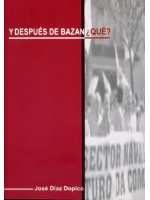 Y después de Bazán, ¿qué? Y después de Bazán, ¿qué?
